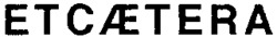 ETCAETERA
