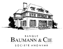 BANQUE BAUMANN & CIE SOCIÉTÉ ANONYME