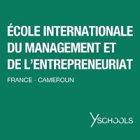 ECOLE INTERNATIONALE DU MANAGEMENT ET DE L'ENTREPRENEURIAT FRANCE- CAMEROUN YSCHOOLS