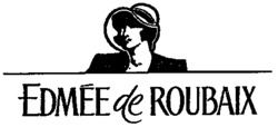 EDMÉE de ROUBAIX