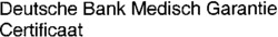 Deutsche Bank Medisch Garantie Certificaat