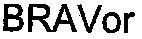 BRAVor