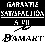 GARANTIE SATISFACTION A VIE DAMART