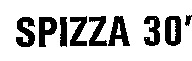 SPIZZA 30'