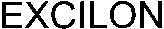EXCILON