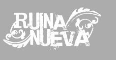 RUINA NUEVA