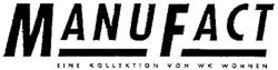 MANUFACT EINE KOLLEKTION VON WK WOHNEN