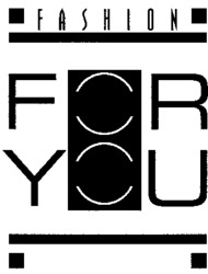 FASHION FOR YOU
