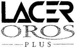 LACER OROS PLUS