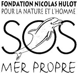 FONDATION NICOLAS HULOT POUR LA NATURE ET L'HOMME SOS MER PROPRE