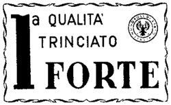 1a QUALITÀ TRINCIATO FORTE