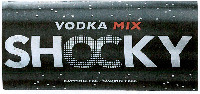 VODKA MIX SHOCKY CAFFEINE / TAURINE FREE