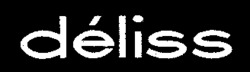 déliss