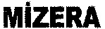 MIZERA