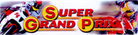 SUPER GRAND PRIX
