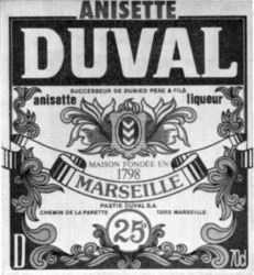 ANISETTE DUVAL anisette liqueur MAISON FONDEE EN 1798 MARSEILLE