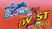 BOOMER TWIST SURPRISE
