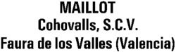 MAILLOT Cohovalls, S.C.V. Faura de los Valles (Valencia)