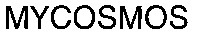 MYCOSMOS