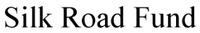 Silk Road Fund