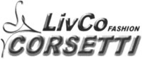 LivCo FASHION CORSETTI