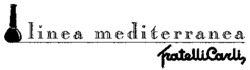 linea mediterranea FratelliCarli,