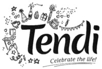 Tendi Celebrate the life!