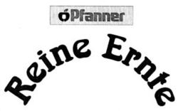 Pfanner Reine Ernte