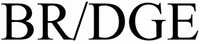 BR/DGE