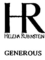 HR HELENA RUBINSTEIN GENEROUS