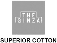 THE GINZA SUPERIOR COTTON