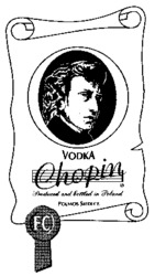 VODKA Chopin