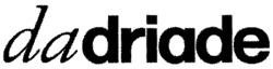 dadriade
