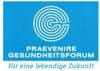 PRAEVENIRE GESUNDHEITSFORUM für eine lebendige Zukunft