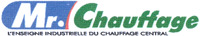 Mr. Chauffage L'ENSEIGNE INDUSTRIELLE DU CHAUFFAGE CENTRAL INDUSTRIELLE DU CHAUFFAGE CENTRAL