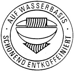 AUF WASSERBASIS SCHONEND ENTKOFFEINIERT