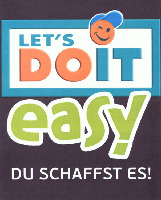LET'S DO IT easy DU SCHAFFST ES!