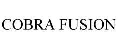 COBRA FUSION