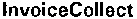 InvoiceCollect