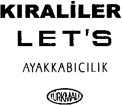 KIRALILER LET'S AYAKKABICILIK
