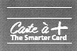 Carte à + The Smarter Card