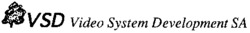 VSD Video System Development SA
