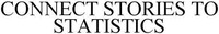CONNECT STORIES TO STATISTICS