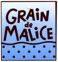 GRAiN de MALiCE