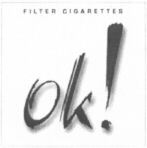 FILTER CIGARETTES OK!