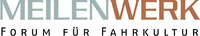 MEILENWERK FORUM FÜR FAHRKULTUR