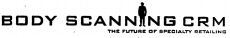 BODY SCANNING CRM THE FUTURE OF SPECIALTY RETAILING