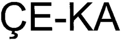 ÇE-KA