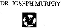 DR. JOSEPH MURPHY