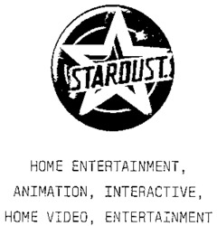 STARDUST. HOME ENTERTAINMENT, ANIMATION, INTERACTIVE, HOME VIDEO, ENTERTAINMENT